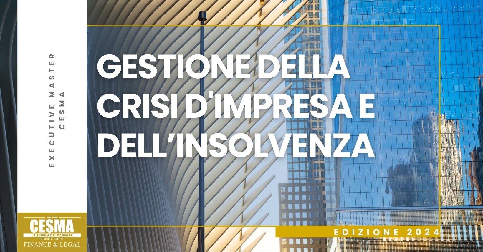 Gestione della Crisi di Impresa e dell’Insolvenza