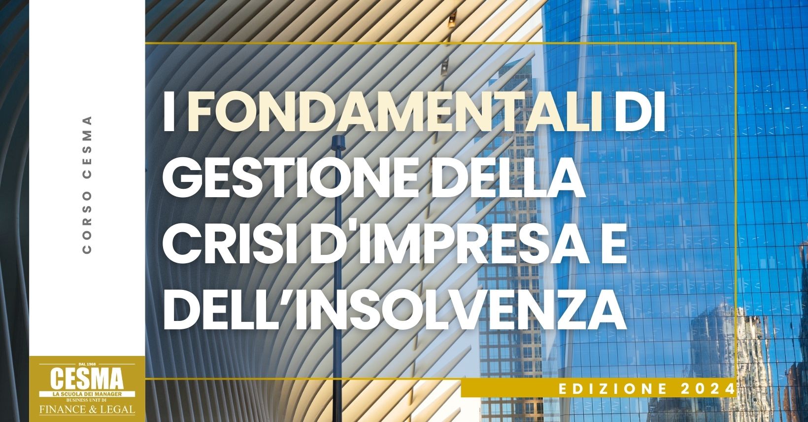 Fondamentali di Gestione della Crisi di Impresa e dell’Insolvenza